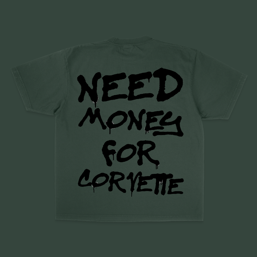 NEED MONEY FOR CORVETTE TEE