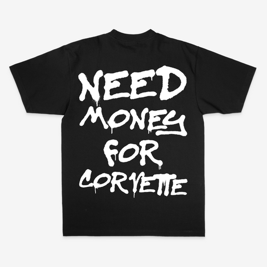 NEED MONEY FOR CORVETTE TEE