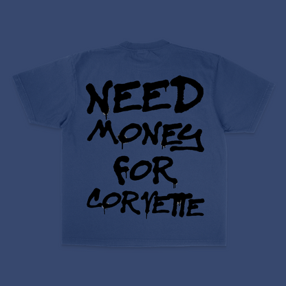 NEED MONEY FOR CORVETTE TEE