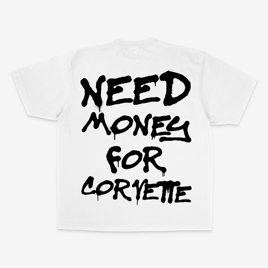 NEED MONEY FOR CORVETTE TEE