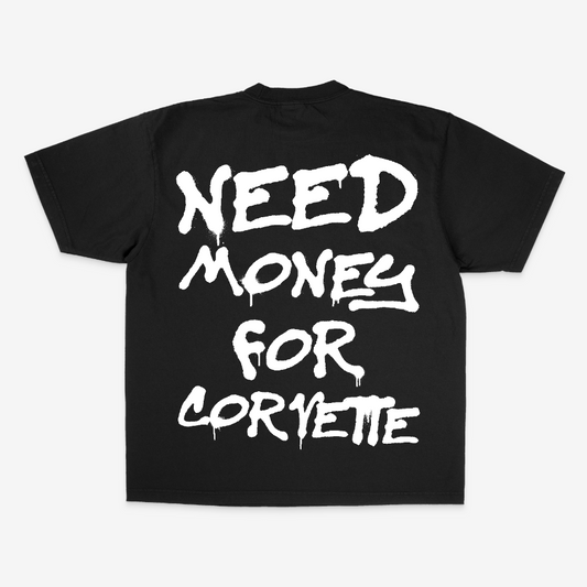 NEED MONEY FOR CORVETTE TEE
