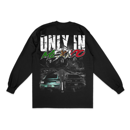 ONLY IN MEXICO LONG SLEEVE