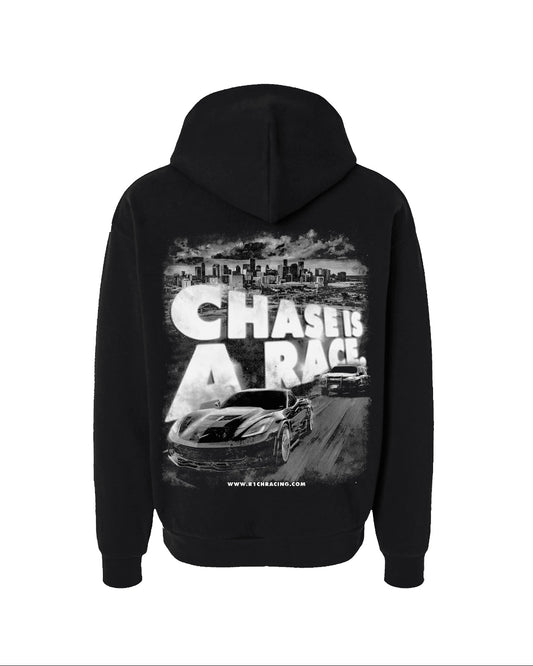 CHASE IS A RACE HOODIE